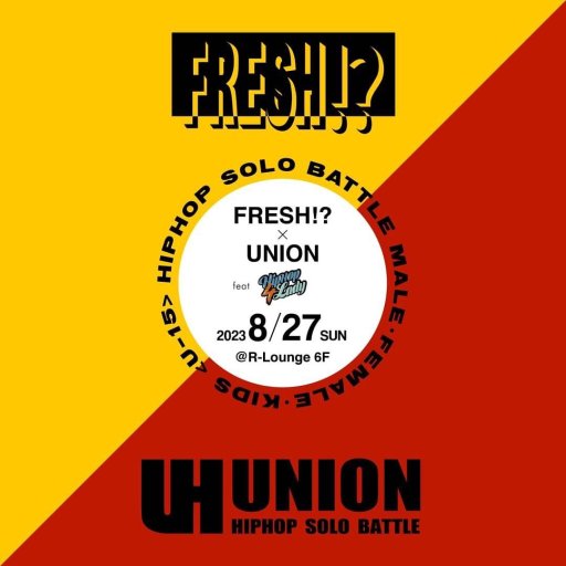 【FRESH!? × UNION】 feat HIPHOP4LADY 2023