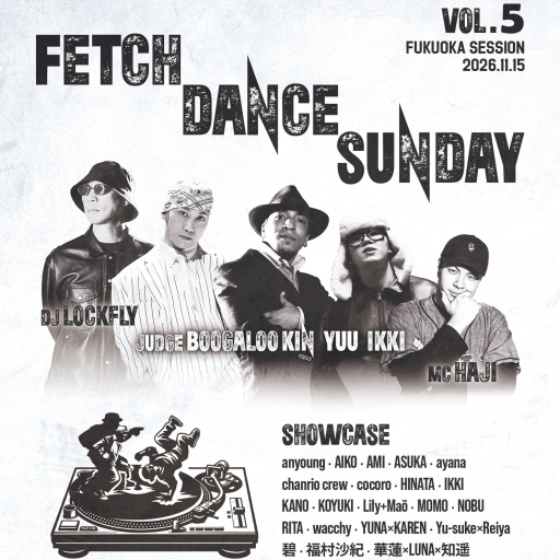 Fetch Dance Sunday Vol. 5 - Fukuoka Session